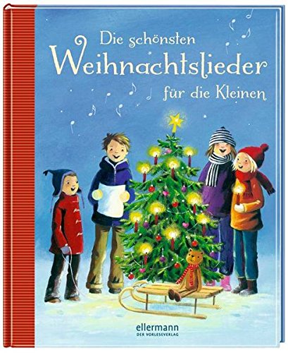 Die schönsten Weihnachtslieder für die Kleinen (Grosse Vorlesebücher) von Ellermann
